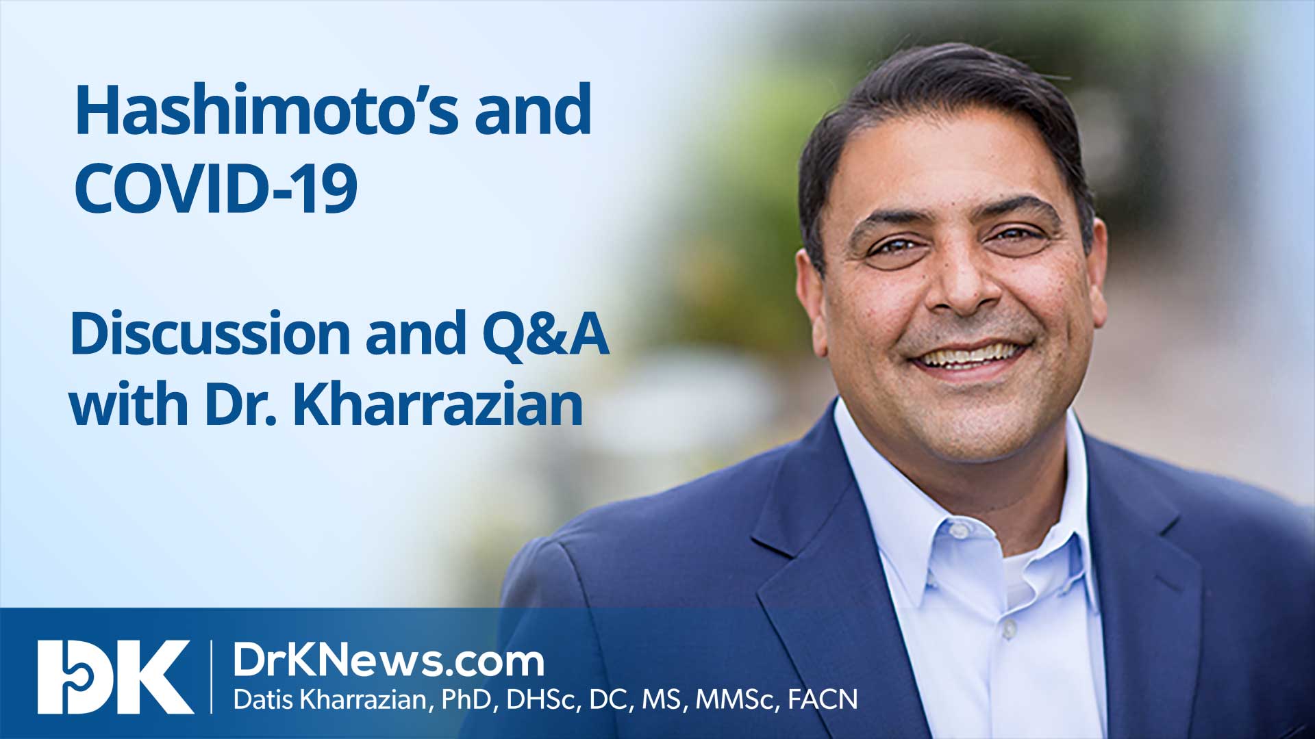 Hashimoto’s and COVID-19 1 Hashimoto's 411 Live Facebook Video on March 26, 2020