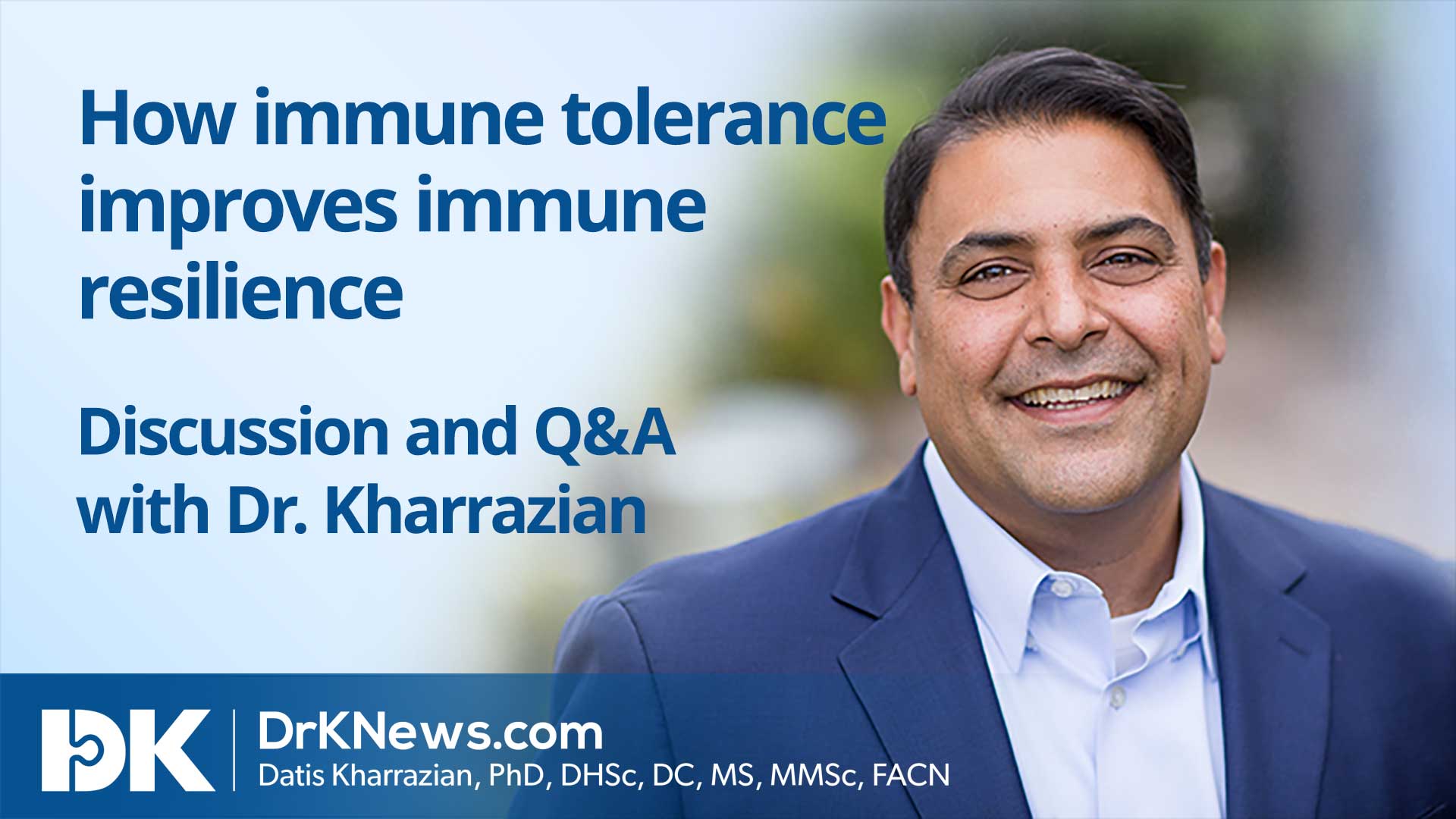 How immune tolerance improves immune resilience, plus viewer Q&A 1 Live Facebook Video on April 15, 2020