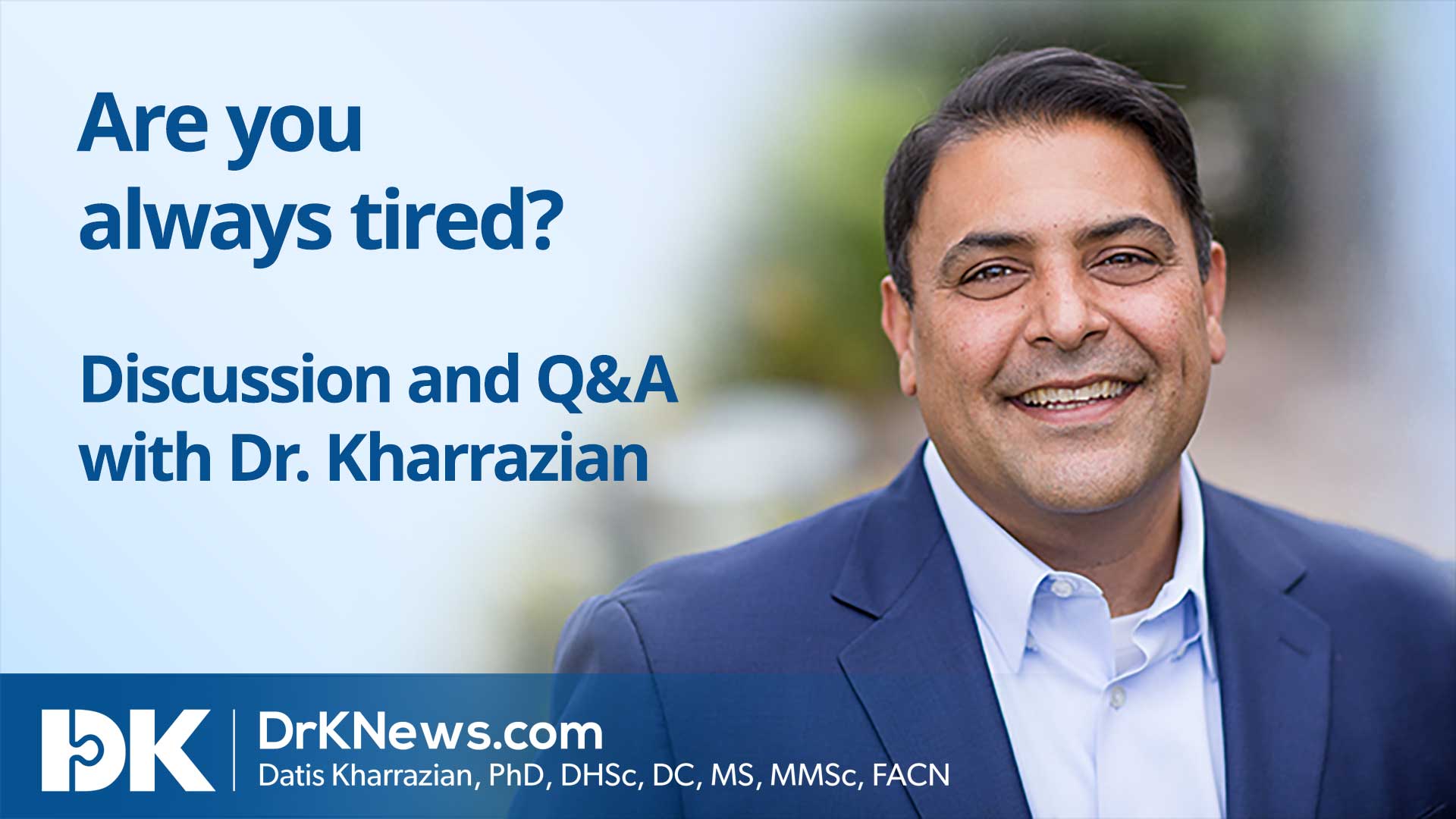 Are you always tired? 1 Live Facebook Video on June 4, 2020