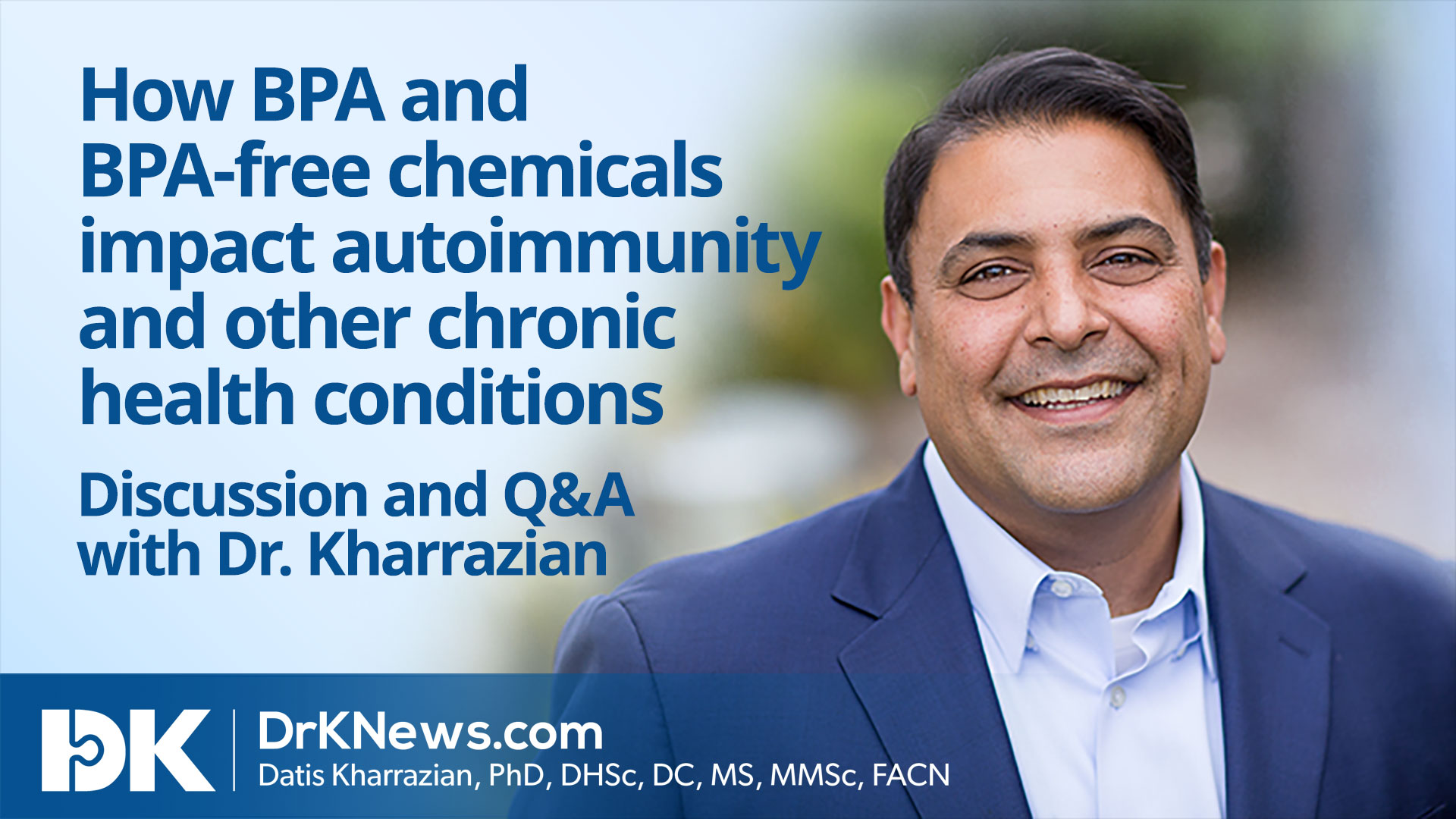How BPA and BPA-free chemicals impact autoimmunity and other chronic health conditions 1 Facebook Live Video on July 16, 2020