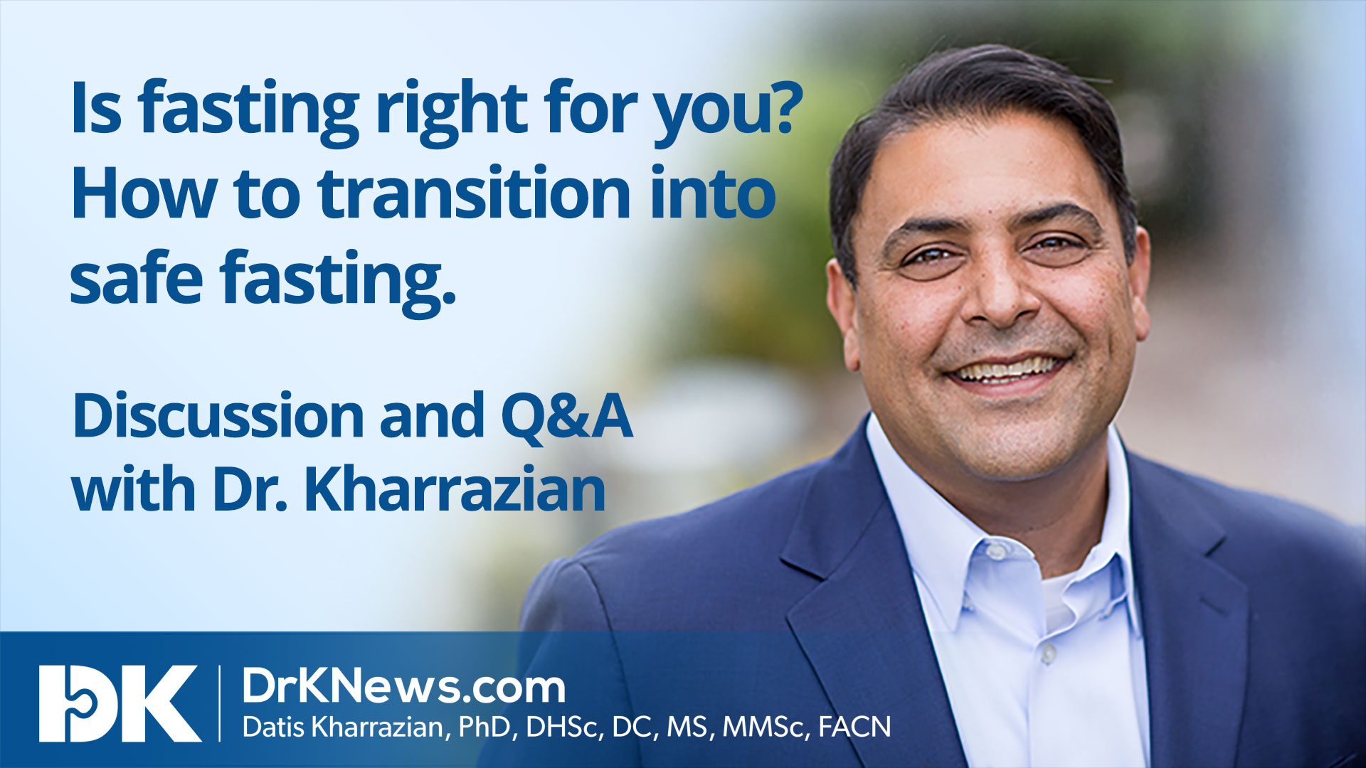 Is fasting right for you? How to transition into safe fasting 1 Facebook Live Video on August 27, 2020