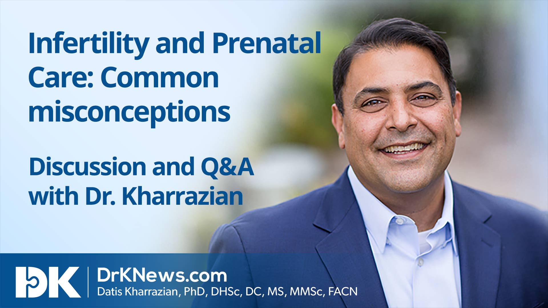 Infertility and Prenatal Care: Common misconceptions 1 Facebook Live Video on October 15, 2020
